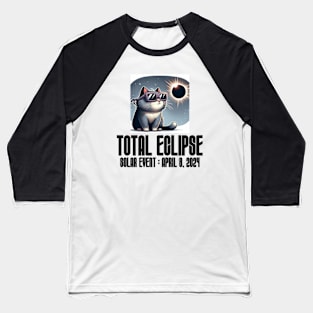 Total Eclipse Funny Meme Cat - Solar Event, Solar Eclipse April 8 2024, Totality Baseball T-Shirt